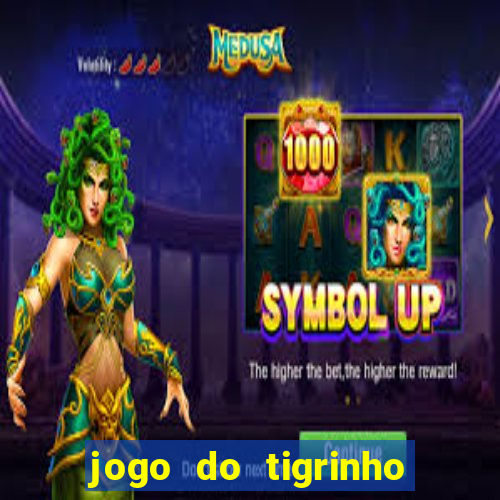 jogo do tigrinho que da bonus no cadastro